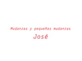 Mudanzas y pequeñas mudanzas José